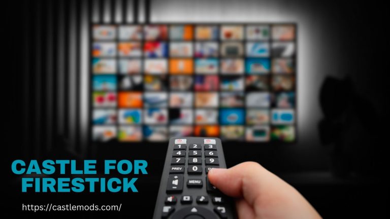 Castle for FireStick v1.9.2 Download (Amazon Fire TV) 2024