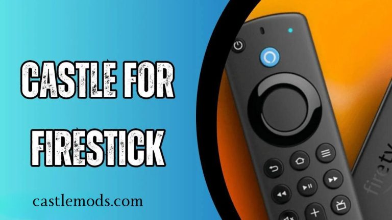 Castle for FireStick v1.9.2 Download (Amazon Fire TV) 2024