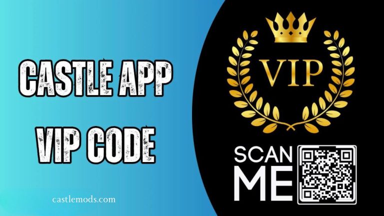 Castle App VIP Code: Unlock Exclusive Rewards & Premium